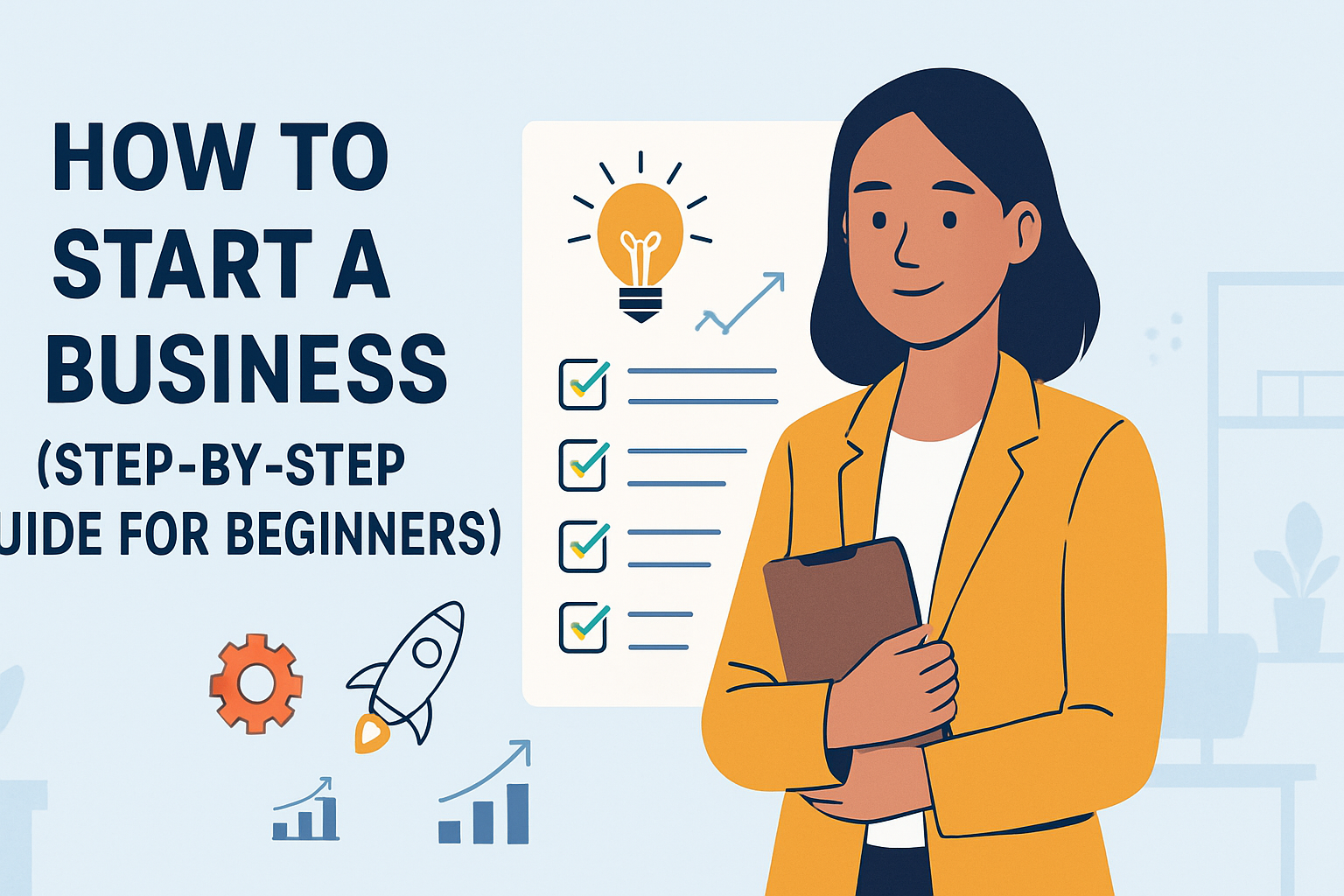 How to Start a Business (Step-by-Step Guide for Beginners)
