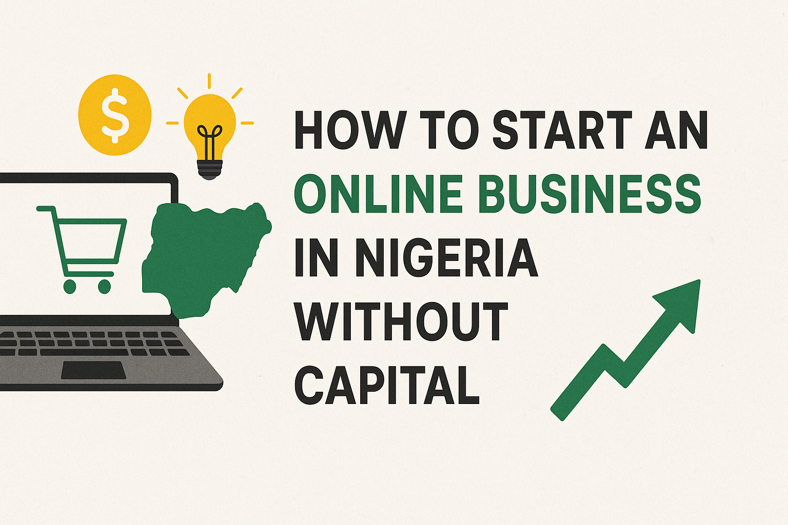 How to Start an Online Business in Nigeria Without Capital
