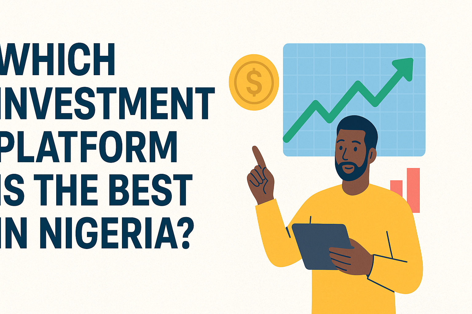Which investment platform is the best in Nigeria?