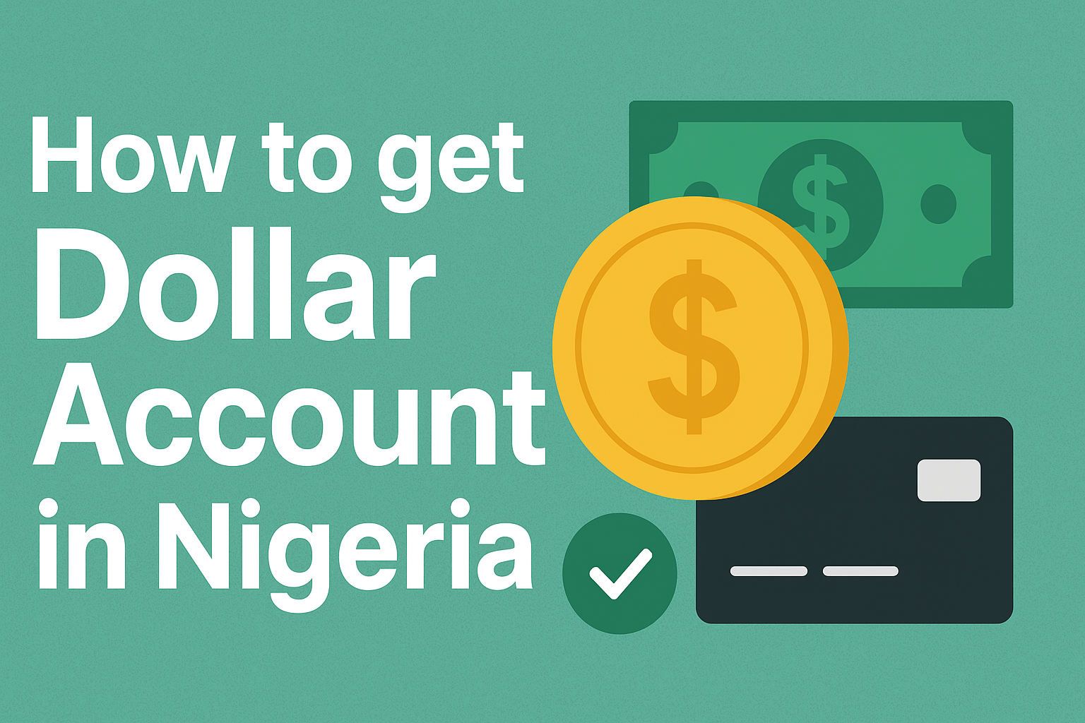 How to get Dollar Account in Nigeria