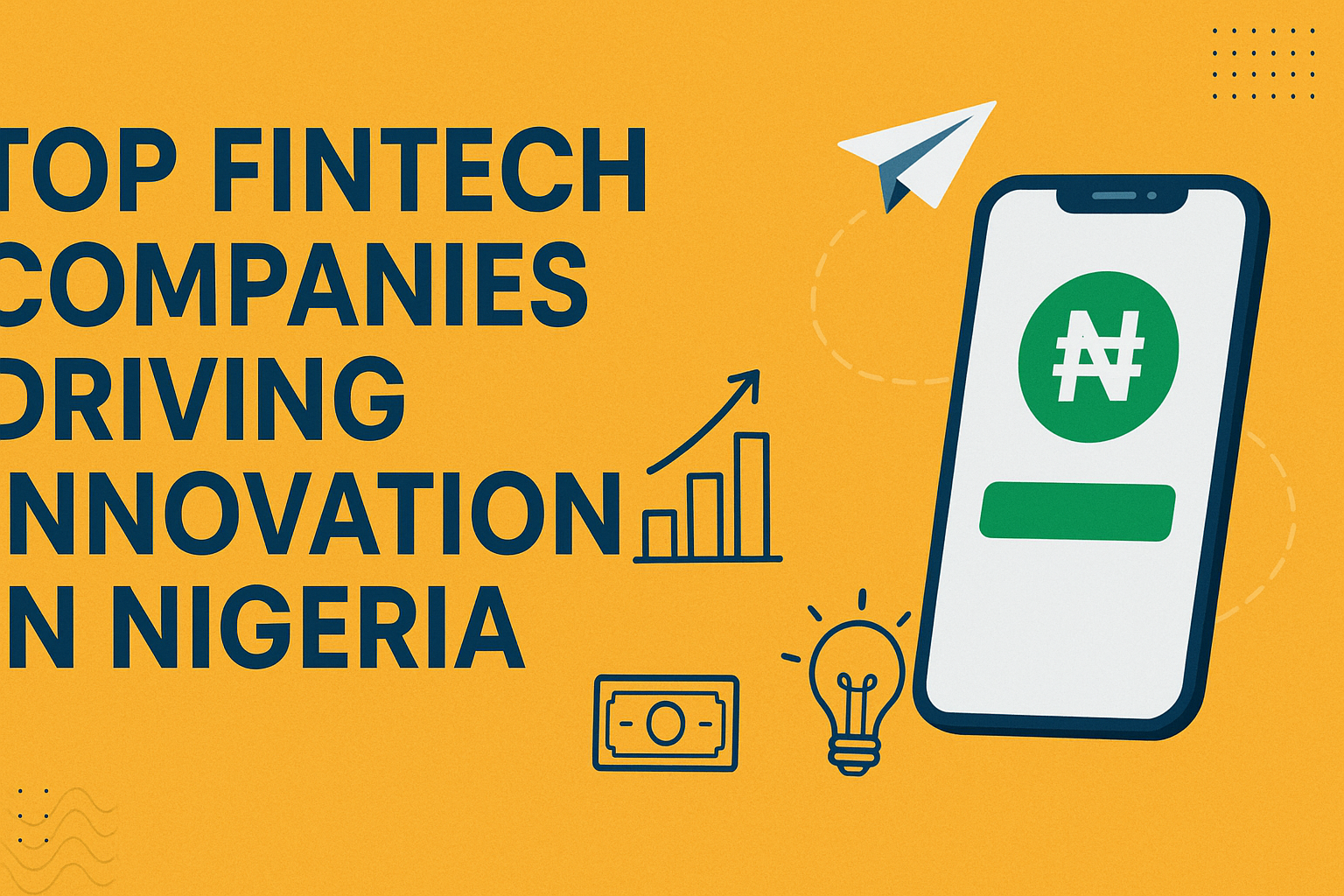 Top Fintech Companies Driving Innovation in Nigeria